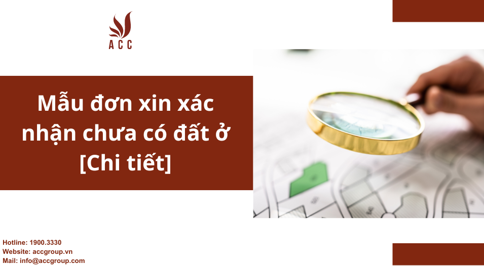 Mẫu đơn xin xác nhận chưa có đất ở [Chi tiết]