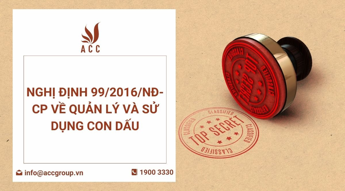 Nghị định 992016NĐ-CP về quản lý và sử dụng con dấu