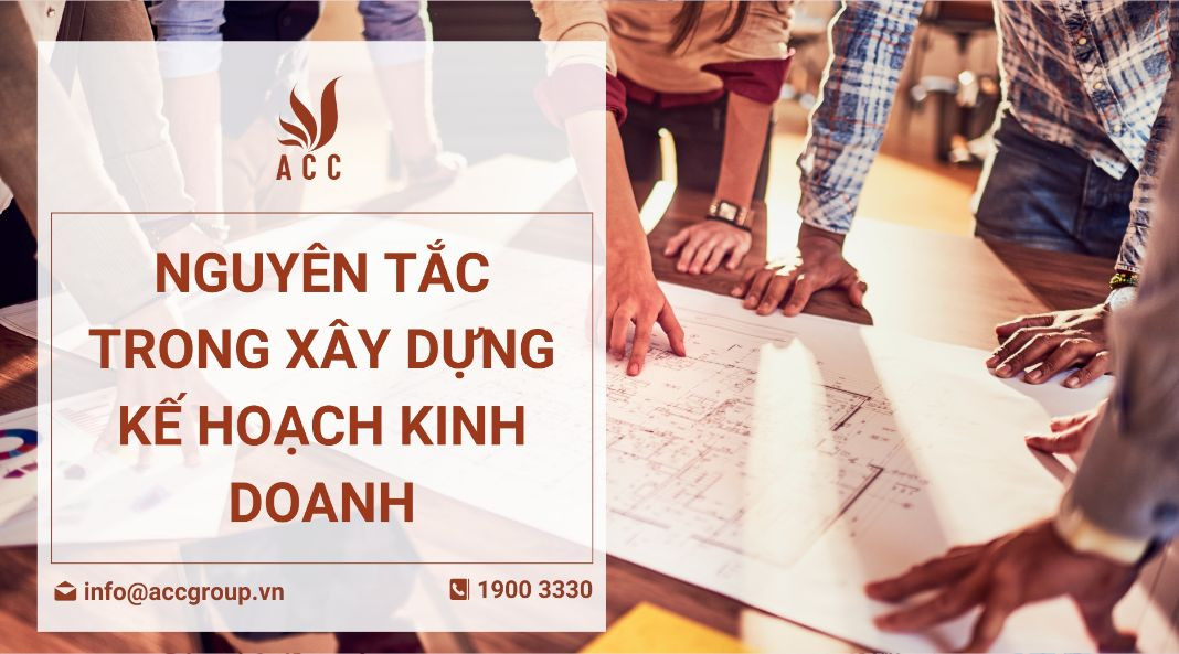 nguyen-tac-trong-xay-dung-ke-hoach-kinh-doanh