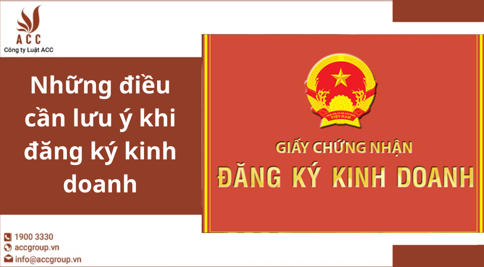 Những điều cần lưu ý khi đăng ký kinh doanh