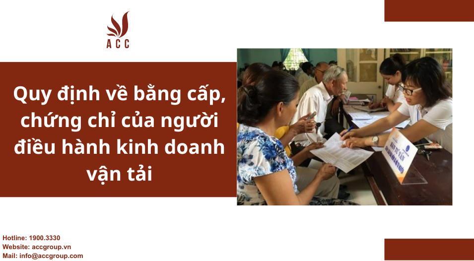 quy-dinh-ve-bang-cap-chung-chi-cua-nguoi-dieu-hanh-kinh-doanh-van-tai