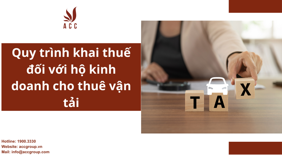 Quy trình khai thuế đối với hộ kinh doanh cho thuê vận tải