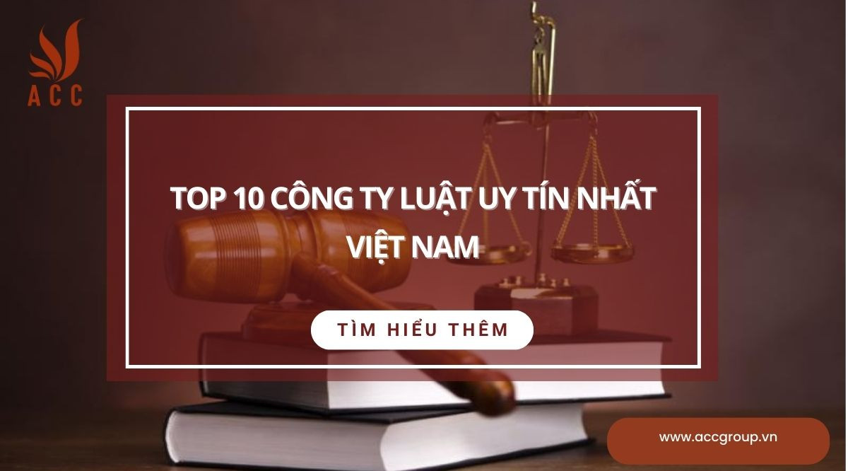 Top 10 công ty Luật