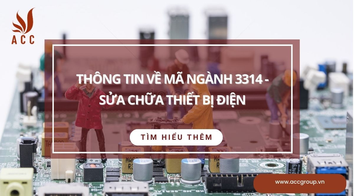 Thông tin về mã ngành 3314 - Sửa chữa thiết bị điện