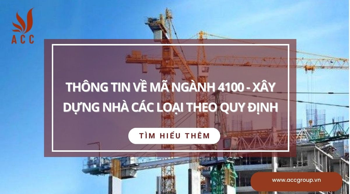 Thông tin về mã ngành 4100 - Xây dựng nhà các loại theo quy định