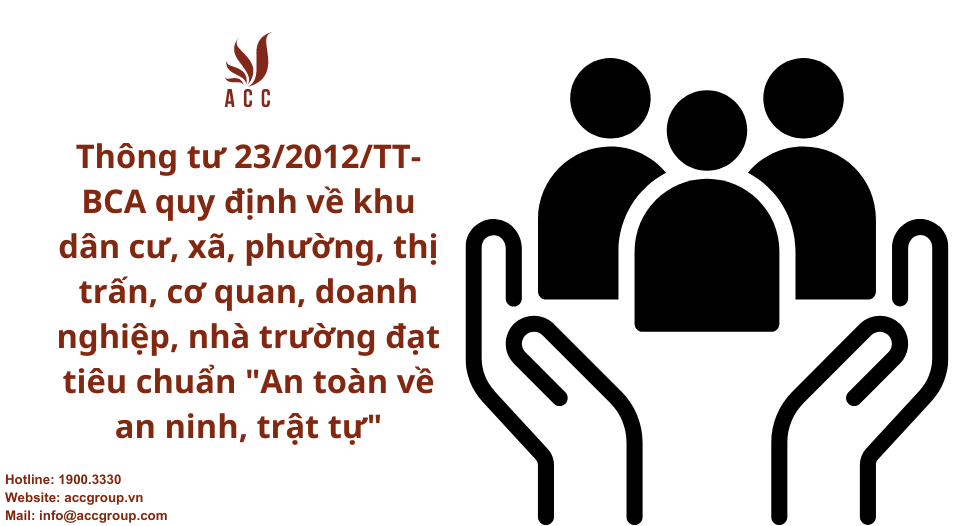 thong-tu-23-2012-tt-bca-quy-dinh-ve-khu-dan-cu-xa-phuong-thi-tran-co-quan-doanh-nghiep-nha-truong-dat-tieu-chuan-22an-toan-ve-an-ninh-trat-tu22