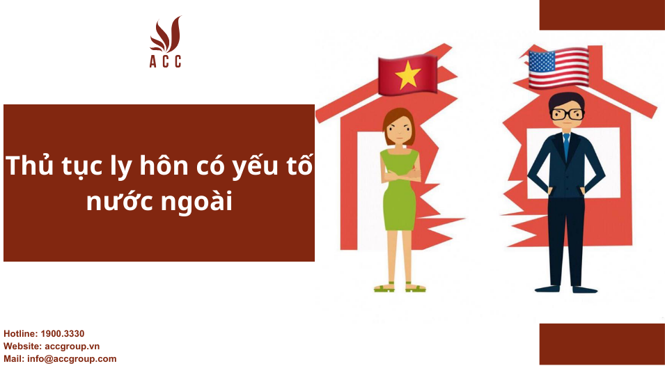 Thủ tục ly hôn có yếu tố nước ngoài