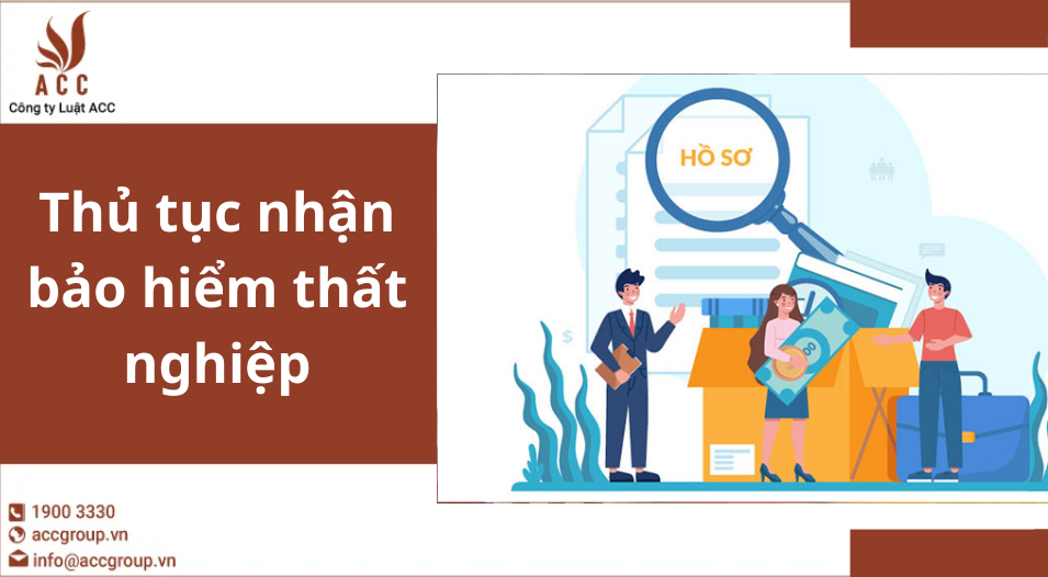 Thủ tục nhận bảo hiểm thất nghiệp