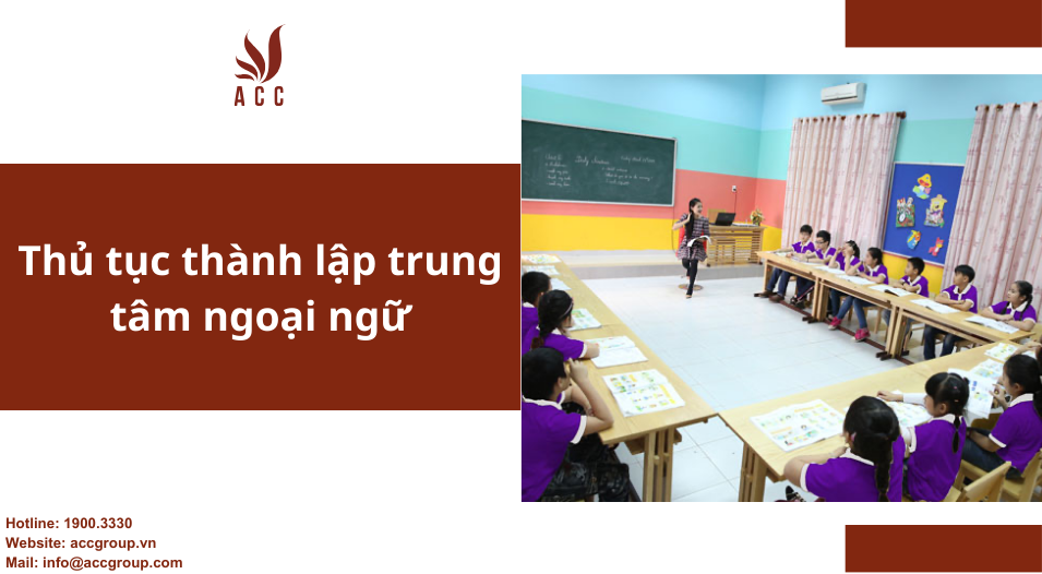 Thủ tục thành lập trung tâm ngoại ngữ