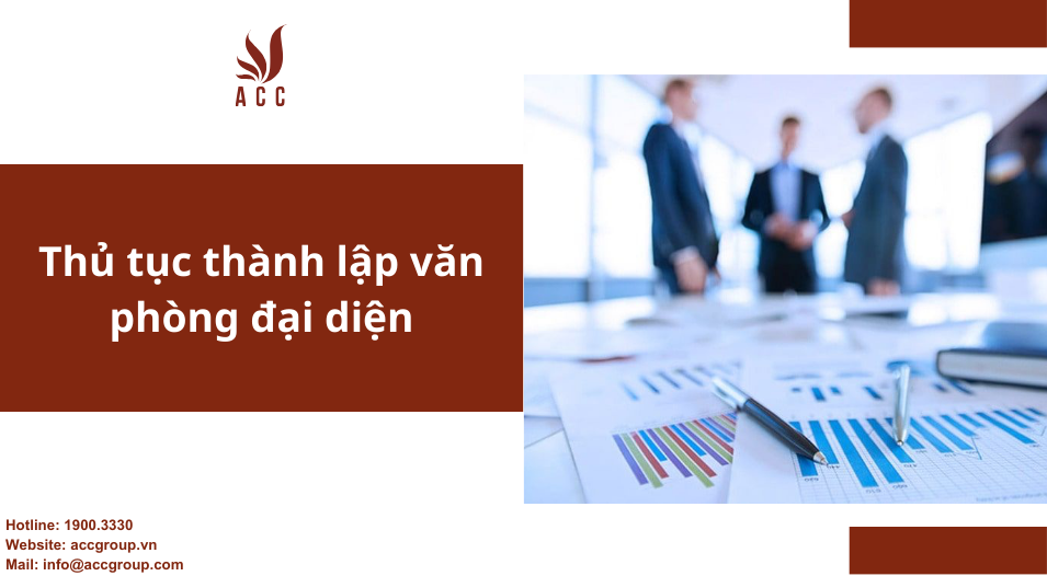 Thủ tục thành lập văn phòng đại diện
