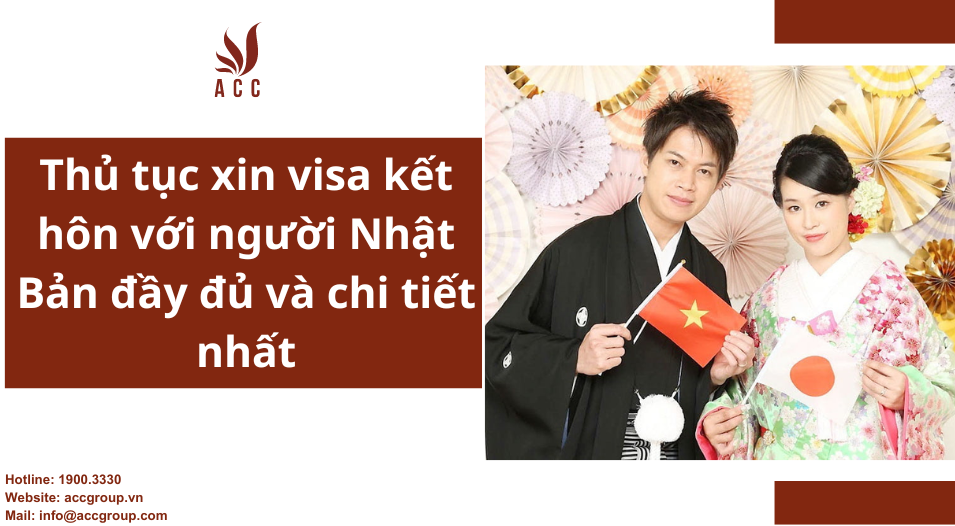 Thủ tục xin visa kết hôn với người Nhật đầy đủ và chi tiết