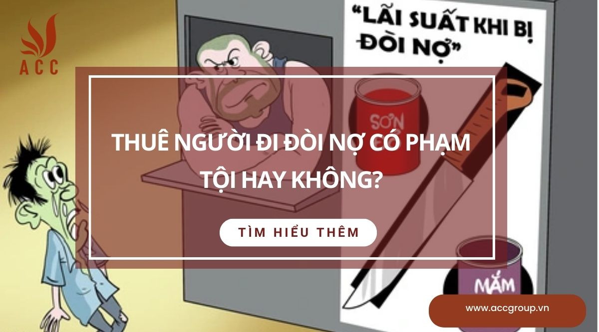 Thuê người đi đòi nợ có phạm tội hay không