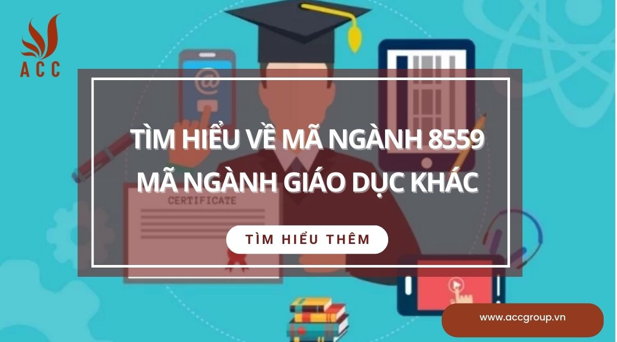 Tìm hiểu về Mã ngành 8559 mã ngành Giáo dục khác