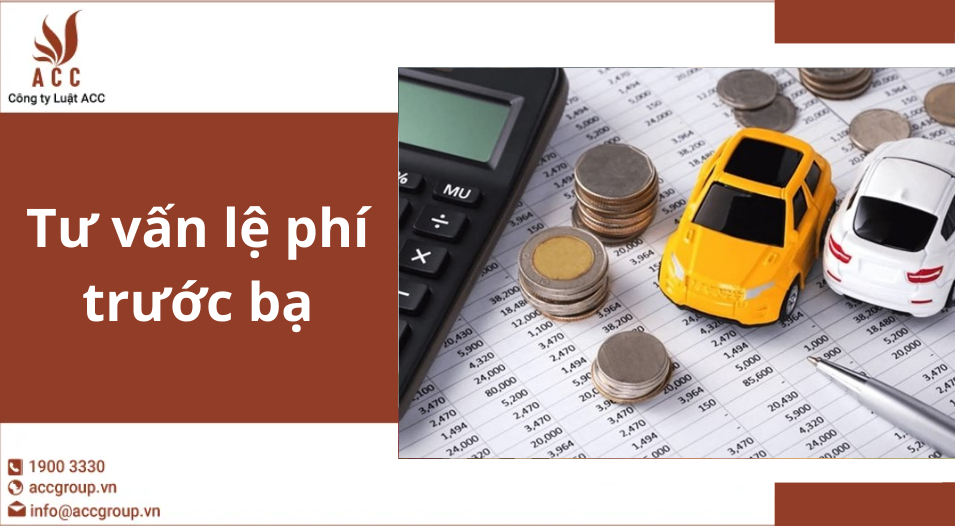 Tư vấn lệ phí trước bạ