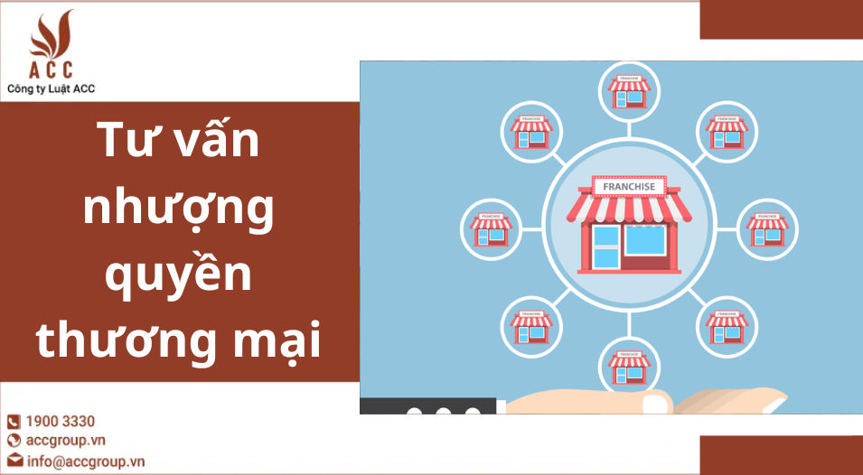 Tư vấn nhượng quyền thương mại