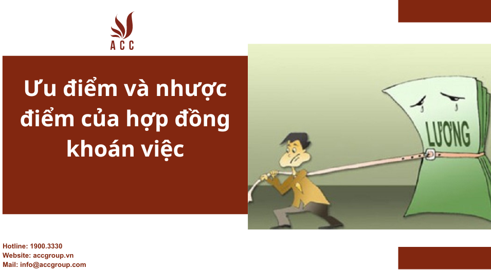 Ưu điểm và nhược điểm của hợp đồng khoán việc