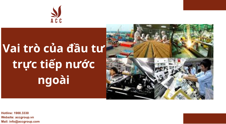 Vai trò của đầu tư trực tiếp nước ngoài