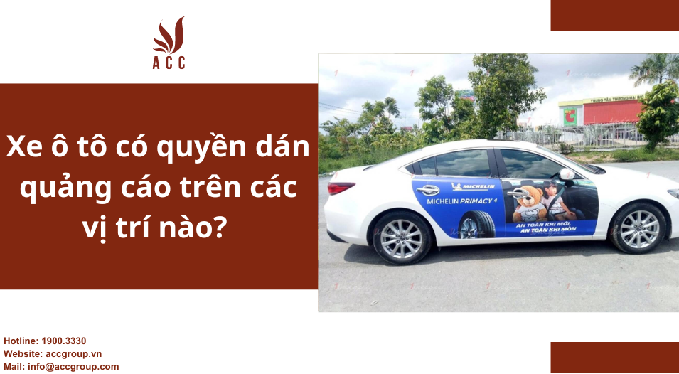 Xe ô tô có quyền dán quảng cáo trên các vị trí nào