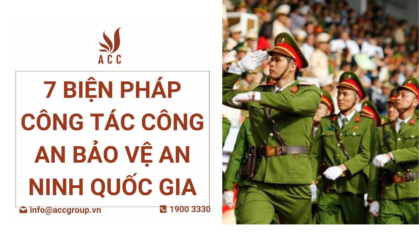 7-bien-phap-cong-tac-cong-an-bao-ve-an-ninh-quoc-gia