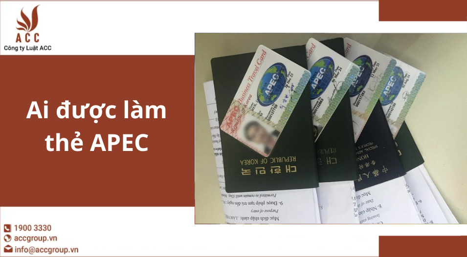 Ai được làm thẻ APEC
