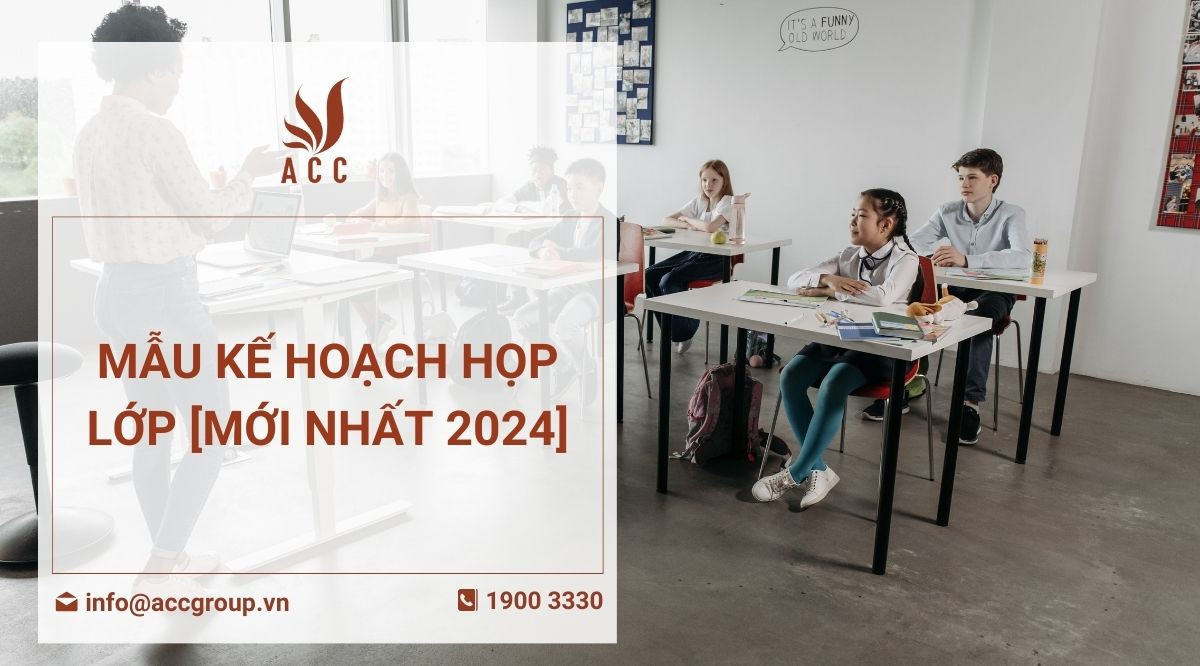 Mẫu kế hoạch họp lớp [Mới nhất 2024]