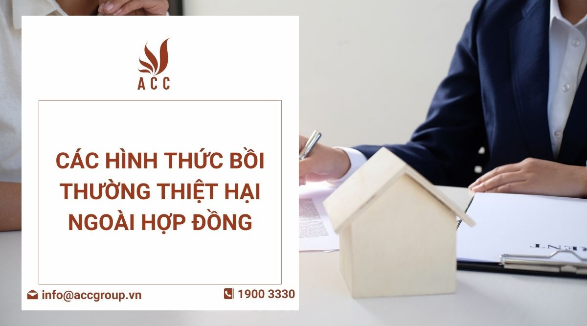Các hình thức bồi thường thiệt hại ngoài hợp đồng