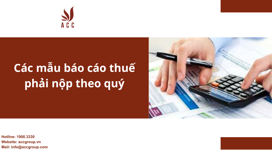 Các mẫu báo cáo theo quý chi tiết mới nhất