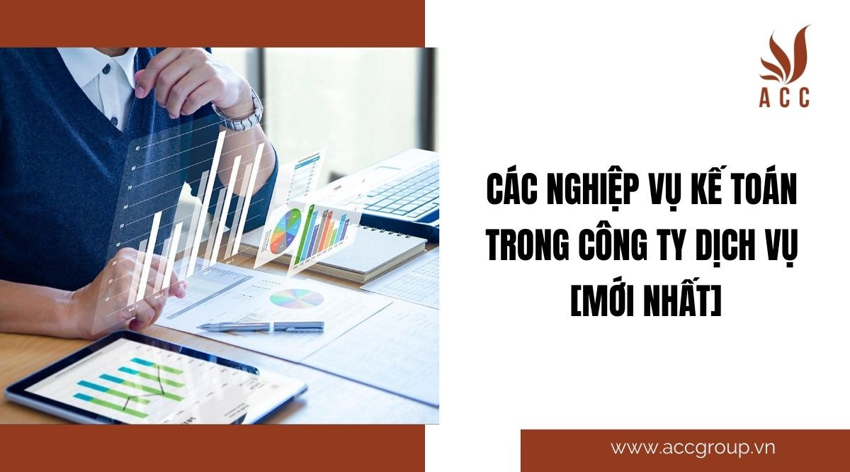 cac-nghiep-vu-ke-toan-trong-cong-ty-dich-vu-moi-nhat