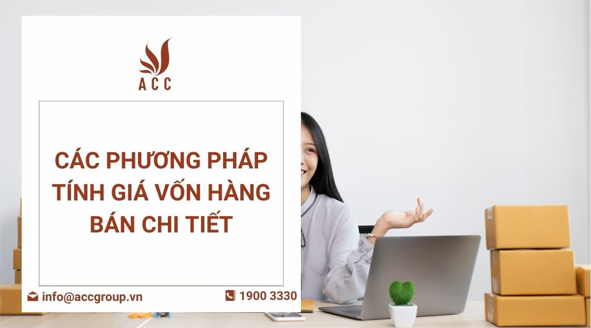 Các phương pháp tính giá vốn hàng bán chi tiết