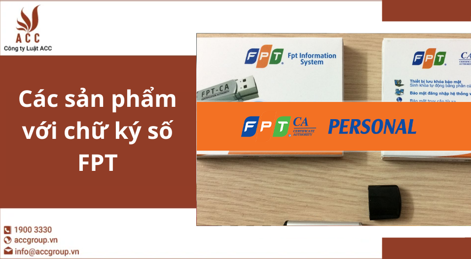 Các sản phẩm với chữ ký số FPT