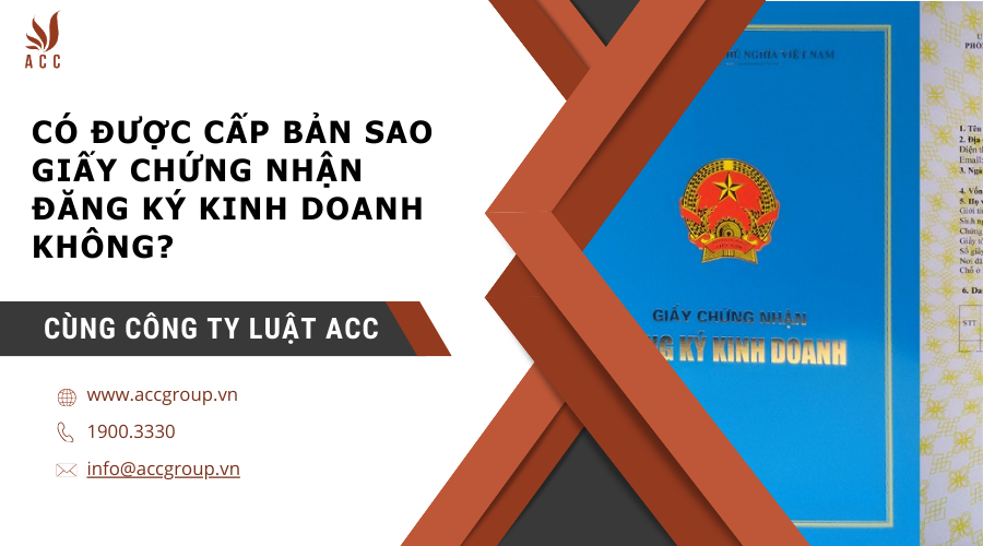 co-duoc-cap-ban-sao-giay-chung-nhan-dang-ky-kinh-doanh-khong