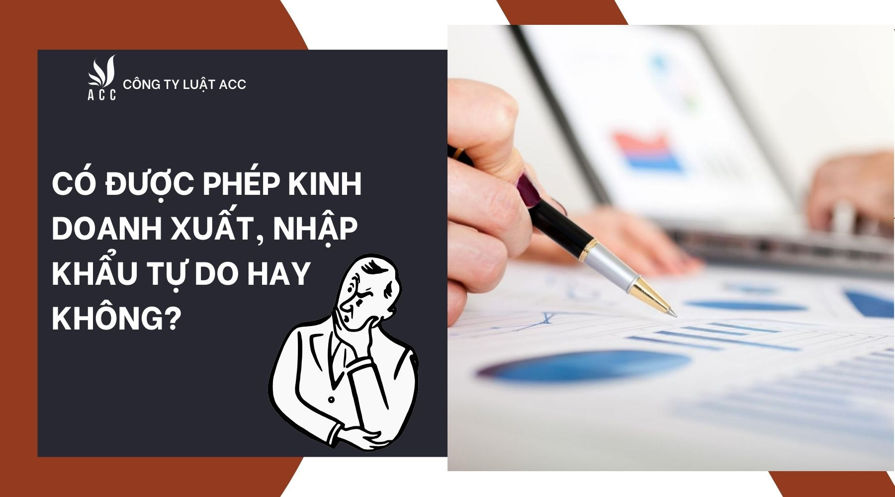 Có được phép kinh doanh xuất, nhập khẩu tự do hay không