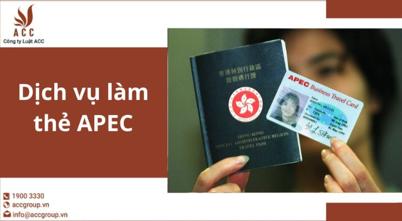 Dịch vụ làm thẻ APEC 