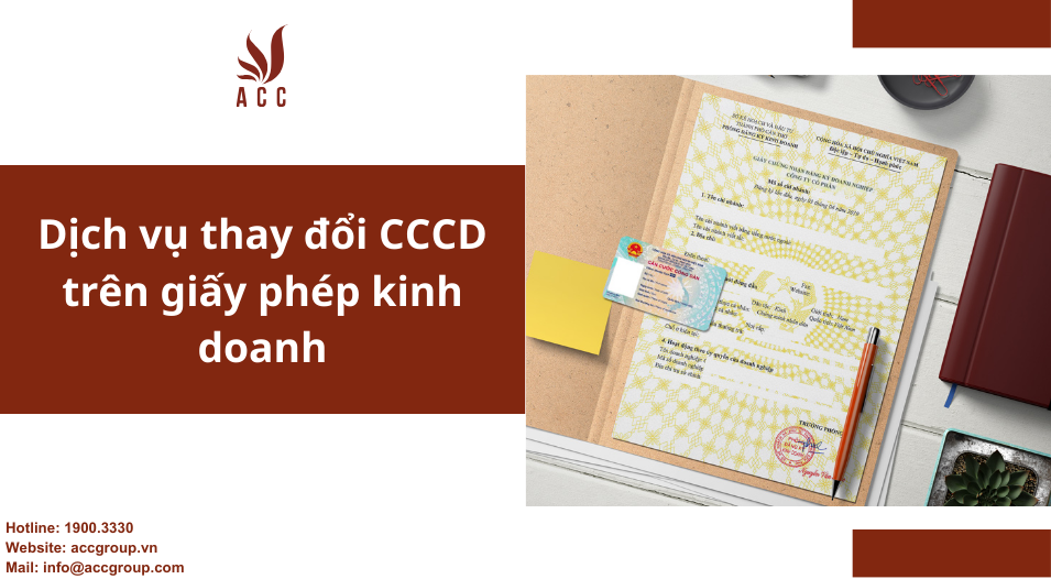 Dịch vụ thay đổi CCCD trên giấy phép kinh doanh
