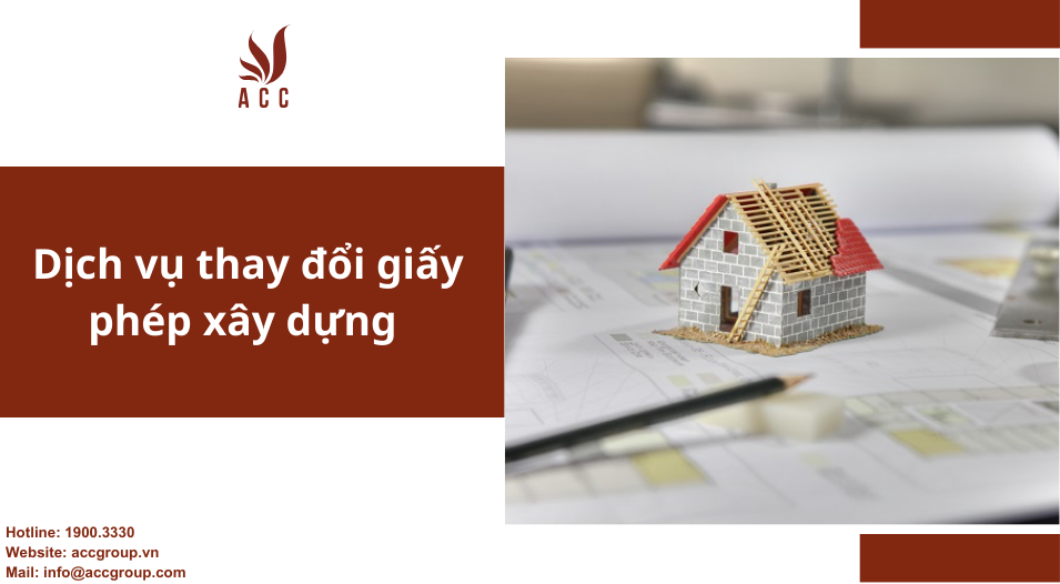 Dịch vụ thay đổi giấy phép xây dựng