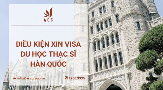 Điều kiện xin du học thạc sĩ Hàn Quốc