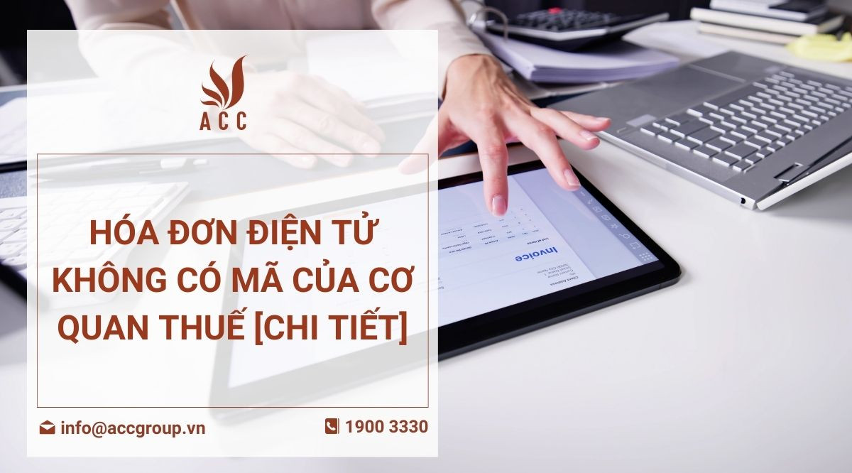 Hóa đơn điện tử không có mã của cơ quan thuế [Chi tiết]