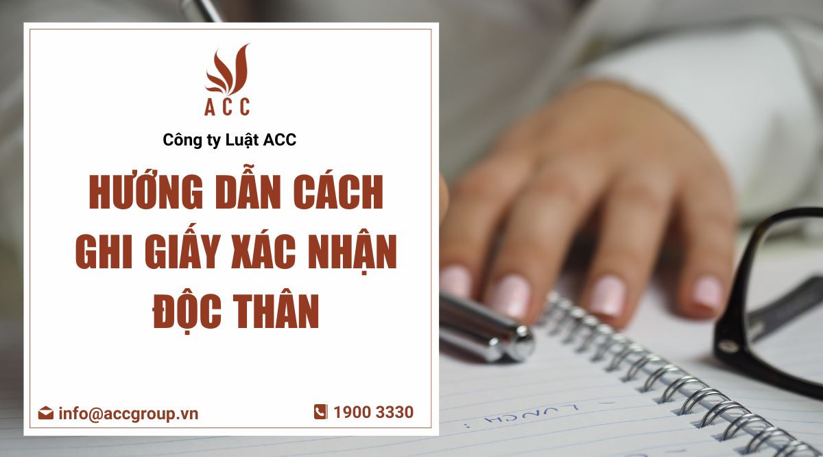 Hướng dẫn cách ghi giấy xác nhận độc thân