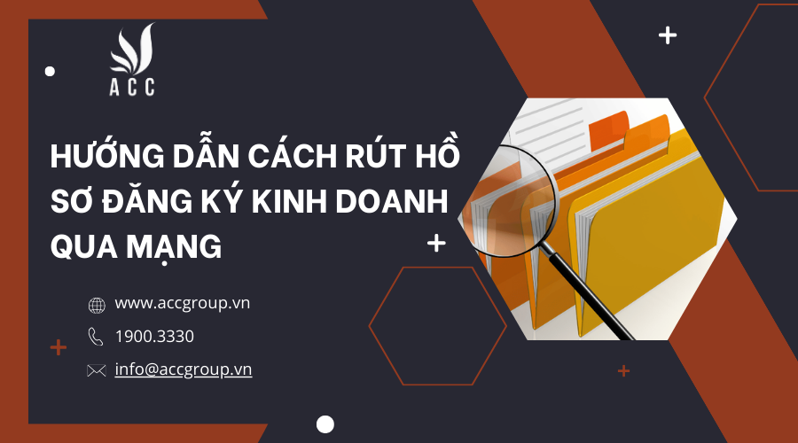 huong-dan-cach-rut-ho-so-dang-ky-kinh-doanh-qua-mang