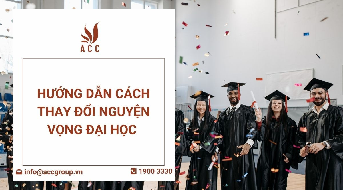 Hướng dẫn cách thay đổi nguyện vọng đại học 