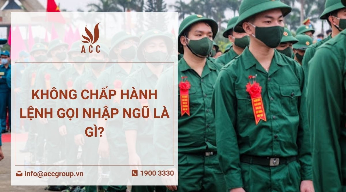 Không chấp hành lệnh gọi nhập ngũ là gì