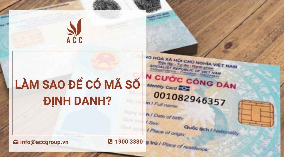 Làm sao để có mã số định danh