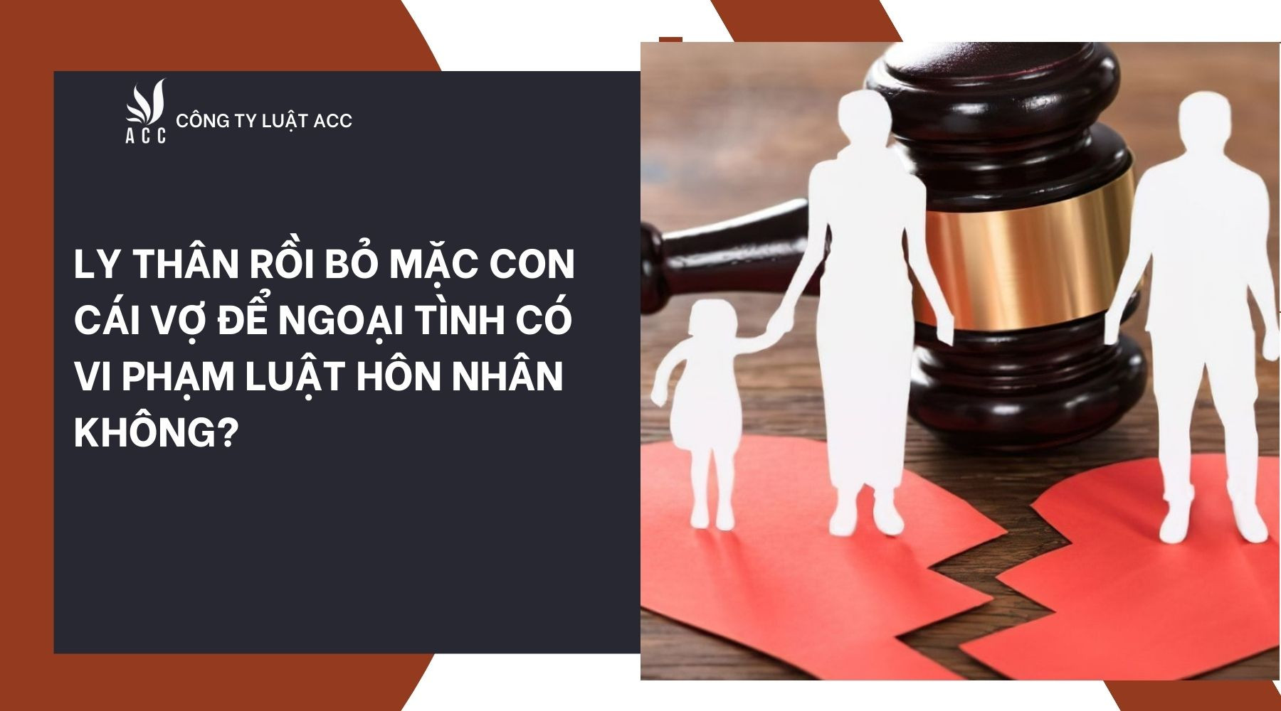 Ly thân rồi bỏ mặc con cái vợ để ngoại tình có vi phạm luật hôn nhân không