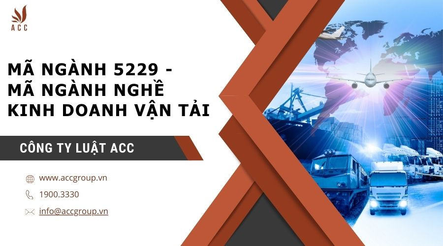 ma-nganh-5229-ma-nganh-nghe-kinh-doanh-van-tai