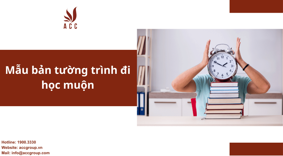 Mẫu bản tường trình đi học muộn