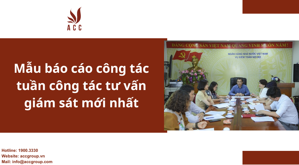 Mẫu báo cáo công tác tuần công tác tư vấn giám sát mới nhất