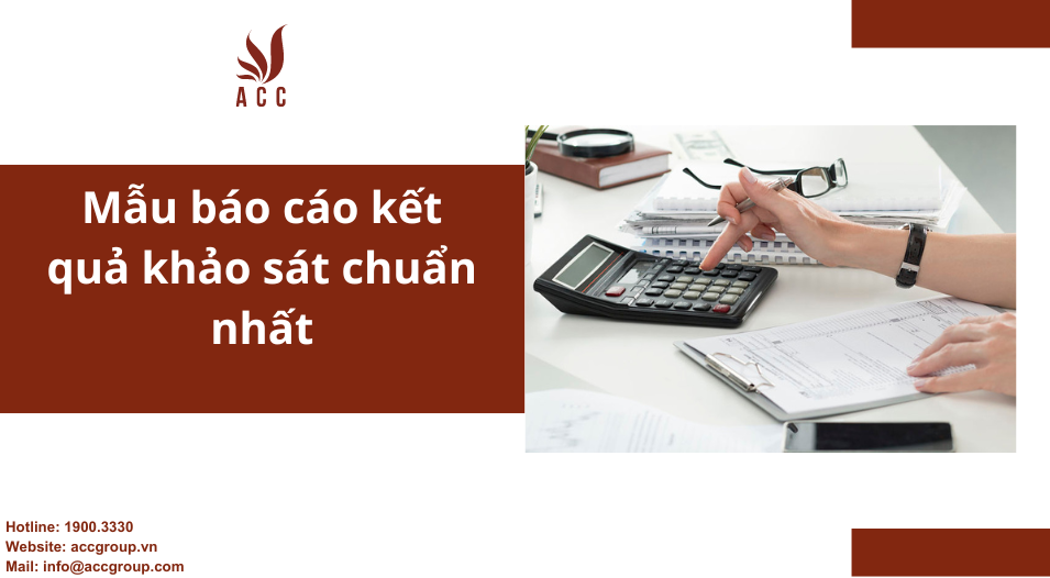 Mẫu báo cáo kết quả khảo sát chuẩn nhất