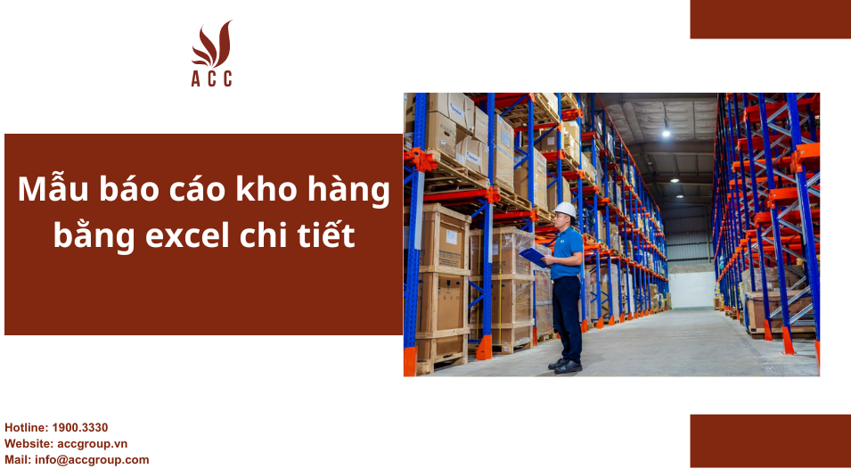 Mẫu báo cáo kho hàng bằng excel chi tiết