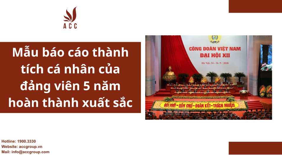 Mẫu báo cáo thành tích cá nhân của đảng viên 5 năm hoàn thành xuất sắc