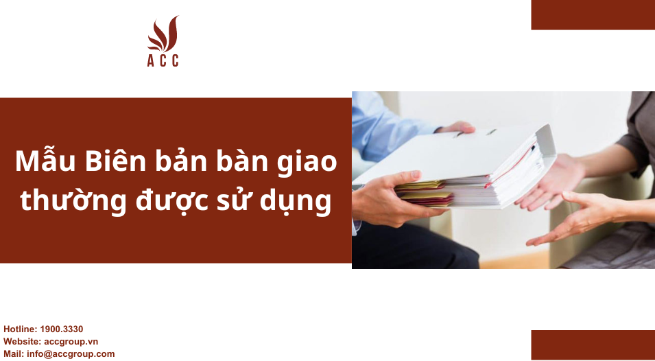 Mẫu Biên bản bàn giao thường được sử dụng